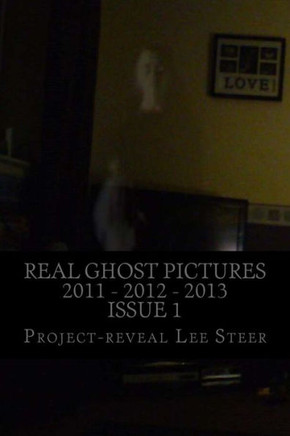 Real Ghost Pictures 2011 - 2012 - 2013: User Submitted Ghost Pictures From All Over The World!!