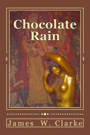 Chocolate Rain: Poems