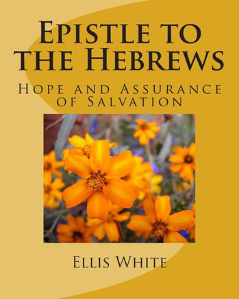 Epistle to the Hebrews: Hope and Assurance of Salvation