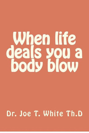 When life gives you a body blow