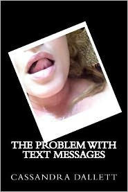The Problem With Text Messages