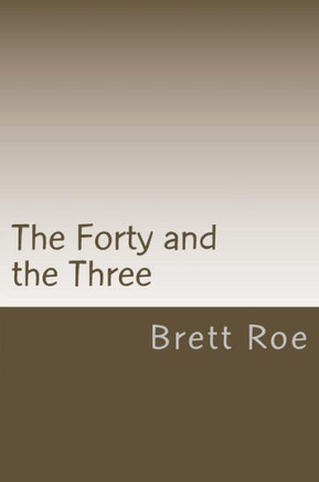 The Forty and the Three
