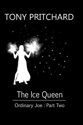 The Ice Queen: Ordinary Joe: Part Two