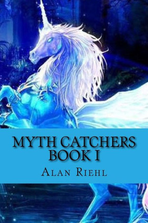 Myth Catchers Book I: Dad's Pants
