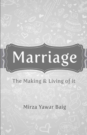 Marriage - The Making & Living of it