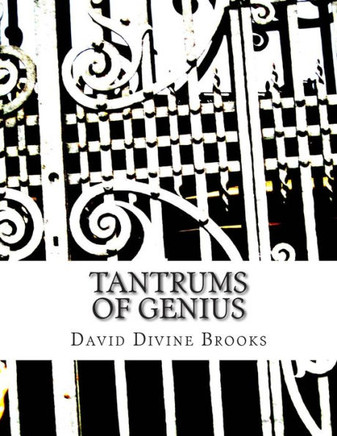 Tantrums Of Genius