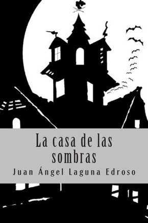 La casa de las sombras - 9781477517970