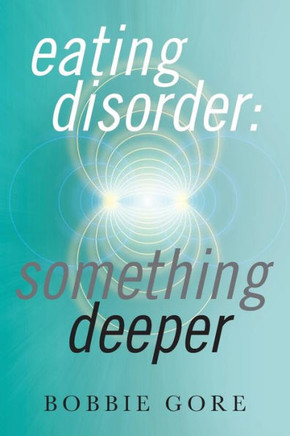 Eating Disorder: Something Deeper