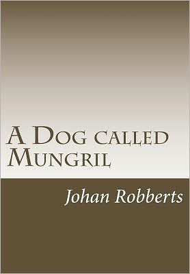 A Dog called Mungril