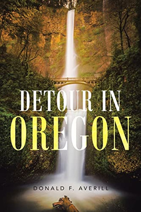 Detour In Oregon