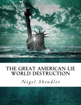The Great American Lie: World Destruction