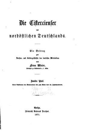 Die Cistercienser Des Nord?stlichen Deutschlands