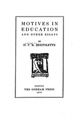 Motives in education, and other essays