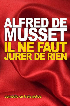 Il ne faut jurer de rien
