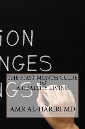 The First Month Guide to a Healthy Living