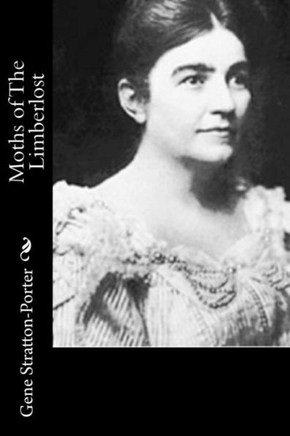 Moths of The Limberlost