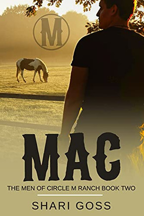 Mac Latner: The Men Of Circle M Ranch - Book Two