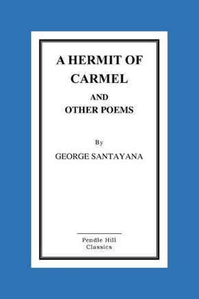 A Hermit of Carmel and Other Poems