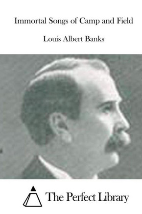 Immortal Songs of Camp and Field