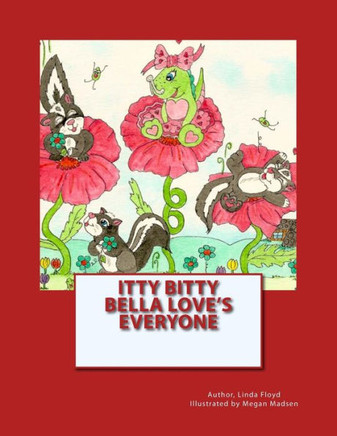 Itty Bitty Bella Loves Everyone: Itty Bitty Bella