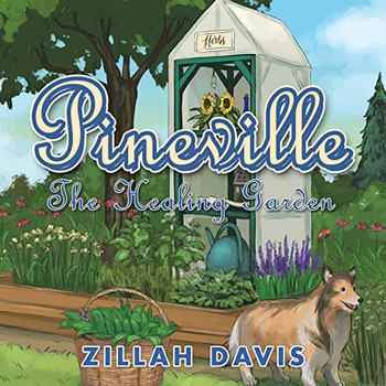 Pineville: The Healing Garden - 9781532090769