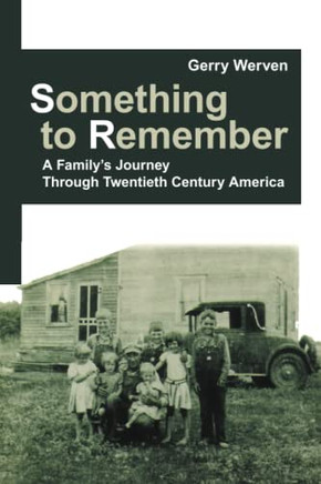 Something to Remember: A Family?s Journey Through Twentieth Century America