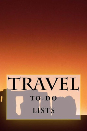 Travel To-Do Lists Book: Stay Organized
