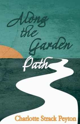 Along the Garden Path