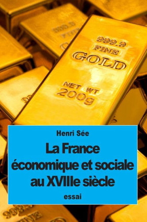 La France ?conomique et sociale au XVIIIe si?cle