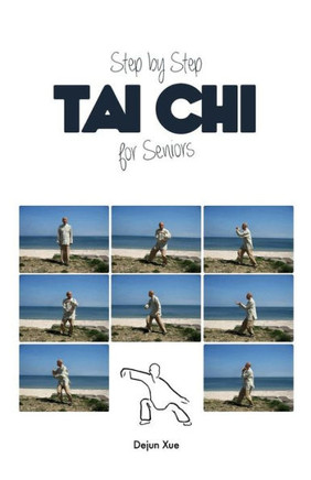 Tai Chi for Seniors, Step by Step