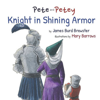 Pete And Petey - Knight In Shining Armor