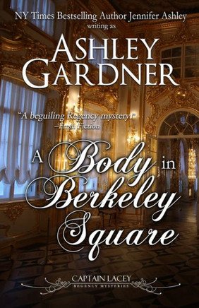 A Body in Berkeley Square (Captain Lacey Regency Mysteries)