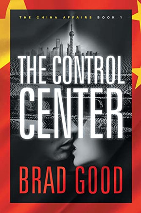 The Control Center (Book 1): The China Affairs