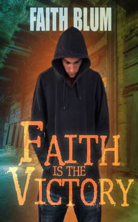 Faith is the Victory