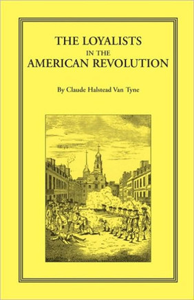 The Loyalists in the American Revolution