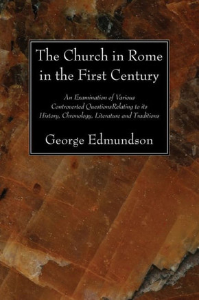 The Church in Rome in the First Century