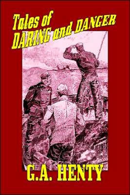Tales of Daring and Danger