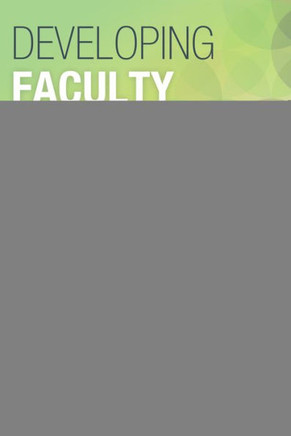 Developing Faculty Learning Communities at Two-Year Colleges: Collaborative Models to Improve Teaching and Learning