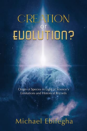 Creation Or Evolution