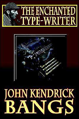The Enchanted Type-Writer