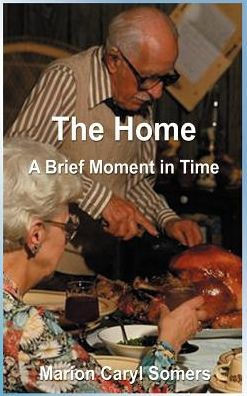 The Home a Brief Moment in Time: A Brief Moment in Time