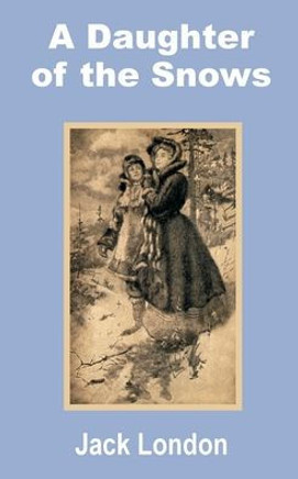 A Daughter of the Snows
