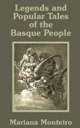 Legends and Popular Tales of the Basque People Legends and Popular Tales of the Basque People
