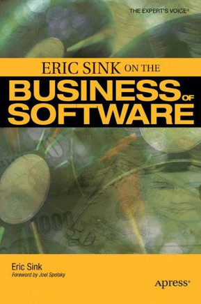Eric Sink on the Business of Software