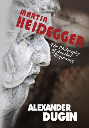 Martin Heidegger: The Philosophy of Another Beginning
