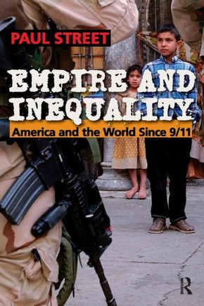 Empire and Inequality: America and the World Since 9/11