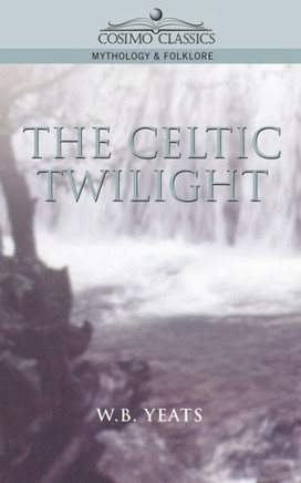 The Celtic Twilight