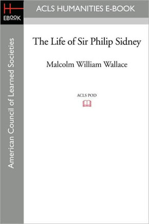 The Life of Sir Philip Sidney