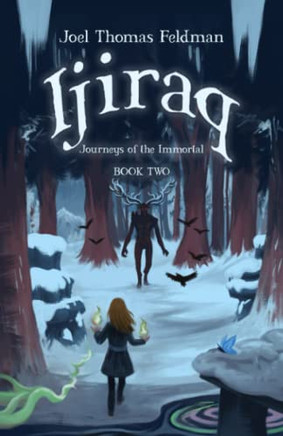 Ijiraq: Journeys Of The Immortal - Book Two