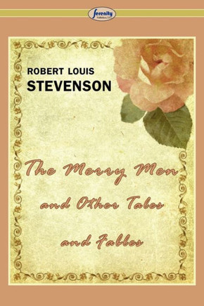 The Merry Men and Other Tales and Fables